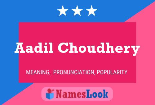 Aadil Choudhery Name Poster