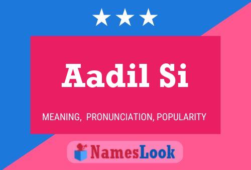 Aadil Si Name Poster