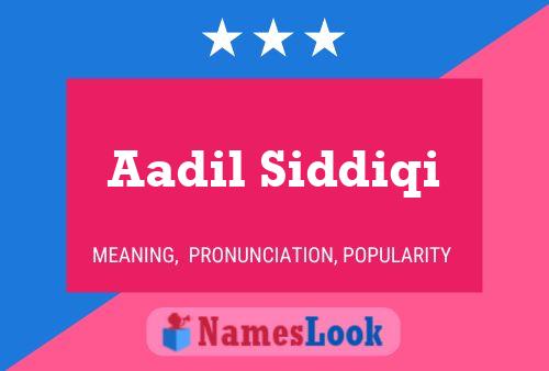 Aadil Siddiqi Name Poster