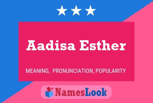 Aadisa Esther Name Poster