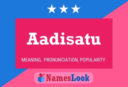 Aadisatu Name Poster