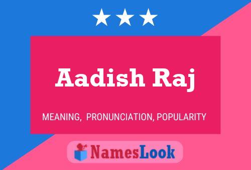 Aadish Raj Name Poster