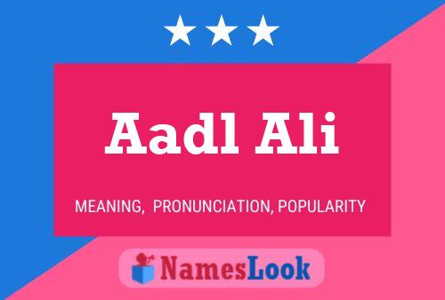 Aadl Ali Name Poster