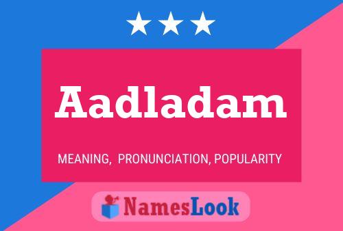 Aadladam Name Poster