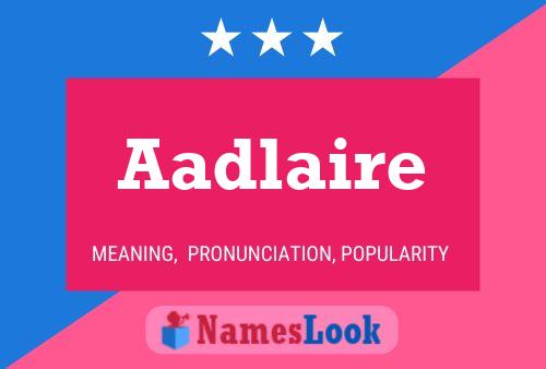 Aadlaire Name Poster