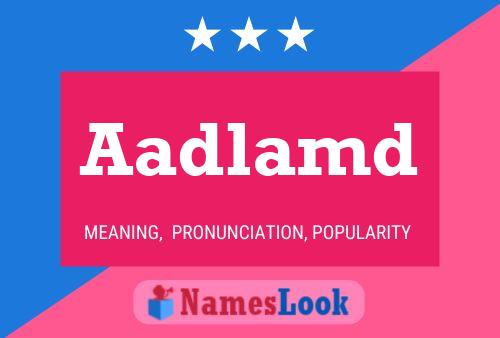 Aadlamd Name Poster