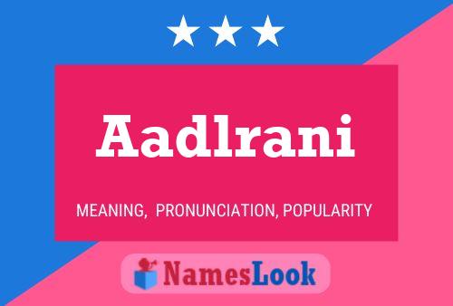 Aadlrani Name Poster