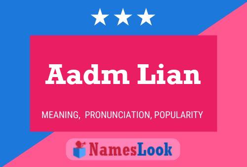 Aadm Lian Name Poster