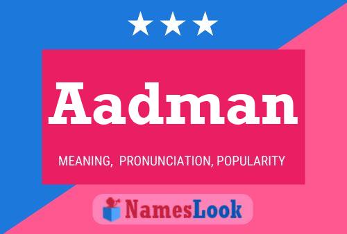 Aadman Name Poster