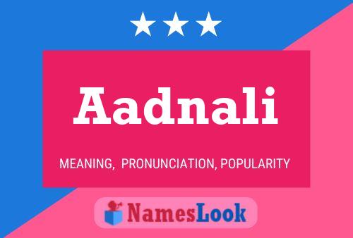 Aadnali Name Poster