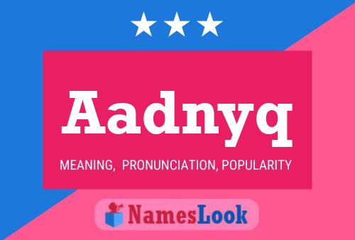 Aadnyq Name Poster