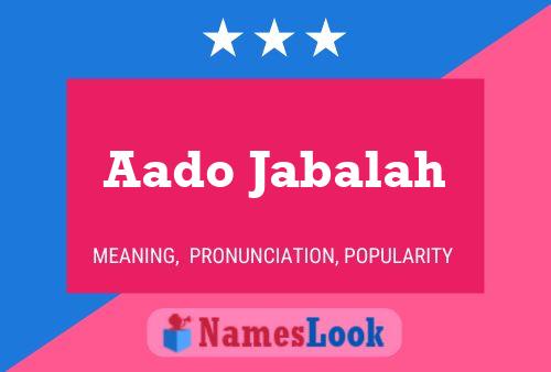 Aado Jabalah Name Poster