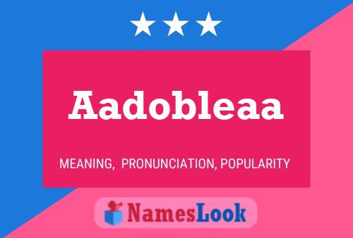 Aadobleaa Name Poster