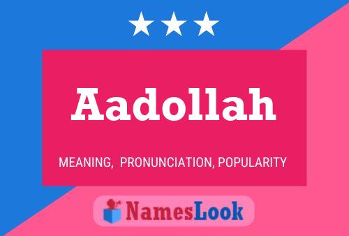 Aadollah Name Poster