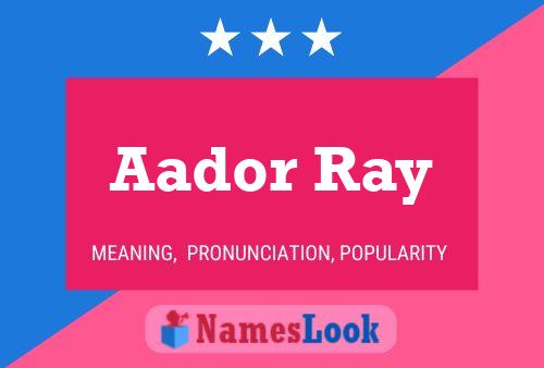 Aador Ray Name Poster