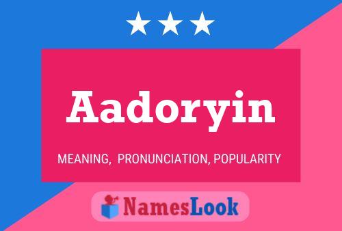 Aadoryin Name Poster