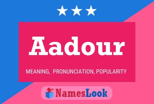 Aadour Name Poster