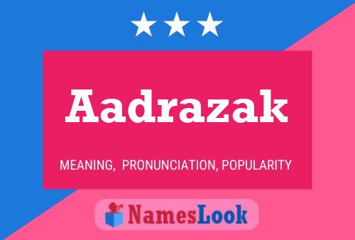 Aadrazak Name Poster