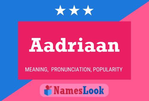 Aadriaan Name Poster