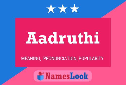 Aadruthi Name Poster