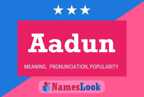 Aadun Name Poster