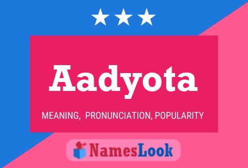 Aadyota Name Poster