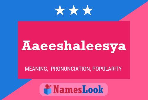 Aaeeshaleesya Name Poster