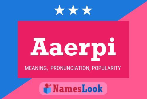 Aaerpi Name Poster