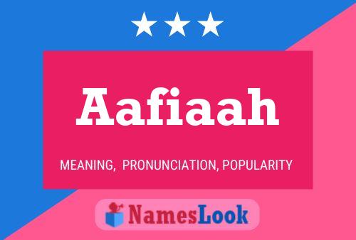 Aafiaah Name Poster