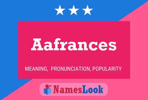 Aafrances Name Poster