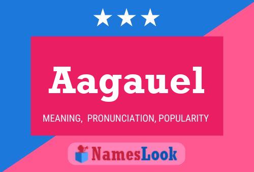 Aagauel Name Poster