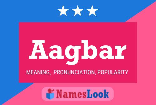 Aagbar Name Poster