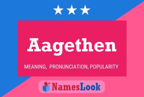 Aagethen Name Poster