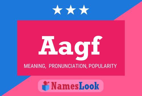 Aagf Name Poster