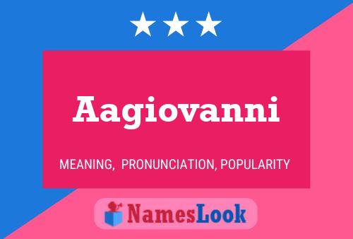 Aagiovanni Name Poster