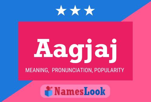 Aagjaj Name Poster