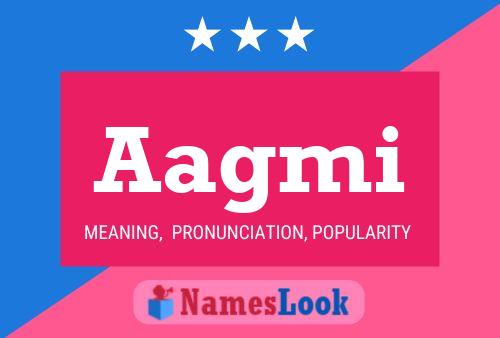 Aagmi Name Poster