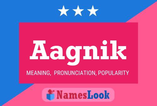 Aagnik Name Poster