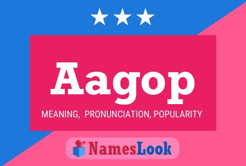 Aagop Name Poster