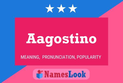 Aagostino Name Poster