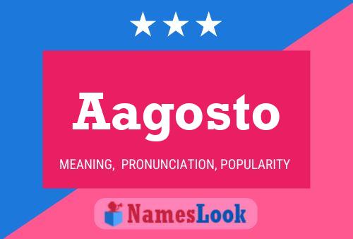 Aagosto Name Poster
