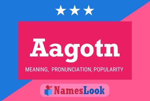 Aagotn Name Poster