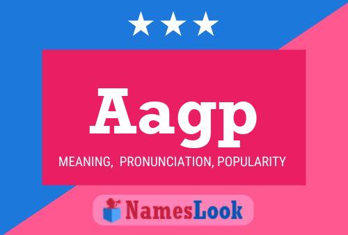 Aagp Name Poster