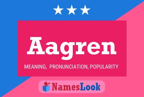 Aagren Name Poster