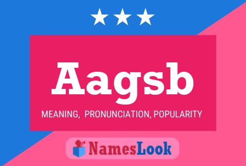 Aagsb Name Poster