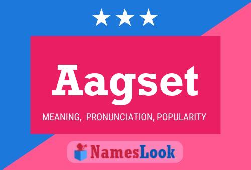 Aagset Name Poster
