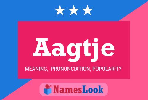 Aagtje Name Poster