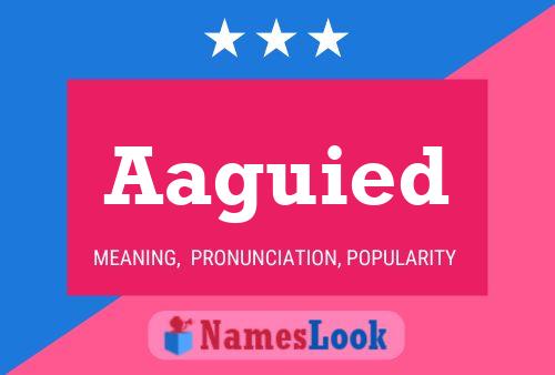 Aaguied Name Poster