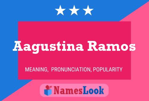 Aagustina Ramos Name Poster