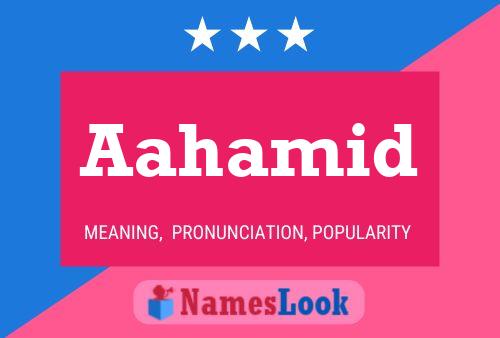 Aahamid Name Poster